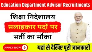 Education Department Advisor Recruitments 2024